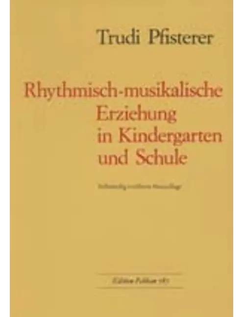 Rhythmisch-musikalische Erziehung in Kindergarten